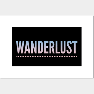 Underlined Wanderlust - Strong Desire to Travel Posters and Art